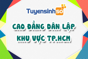 CĐ Dân lập khu vực TP.HCM