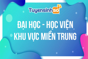 ĐH - HV Khu vực Miền Trung
