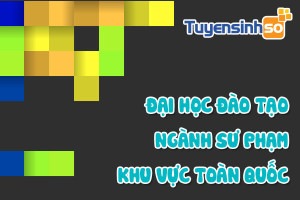 ĐH có ngành Sư phạm toàn quốc